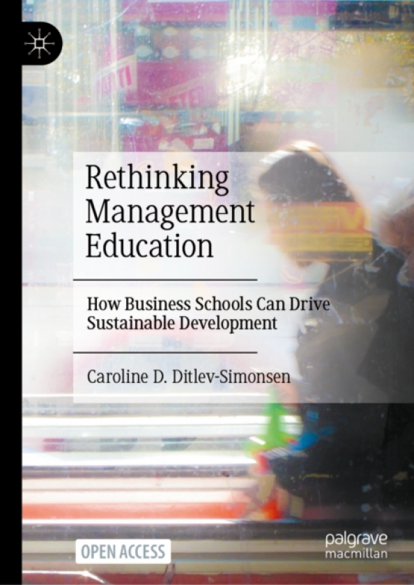 Rethinking Management Education How Business Schools Can Drive Sustainable Development