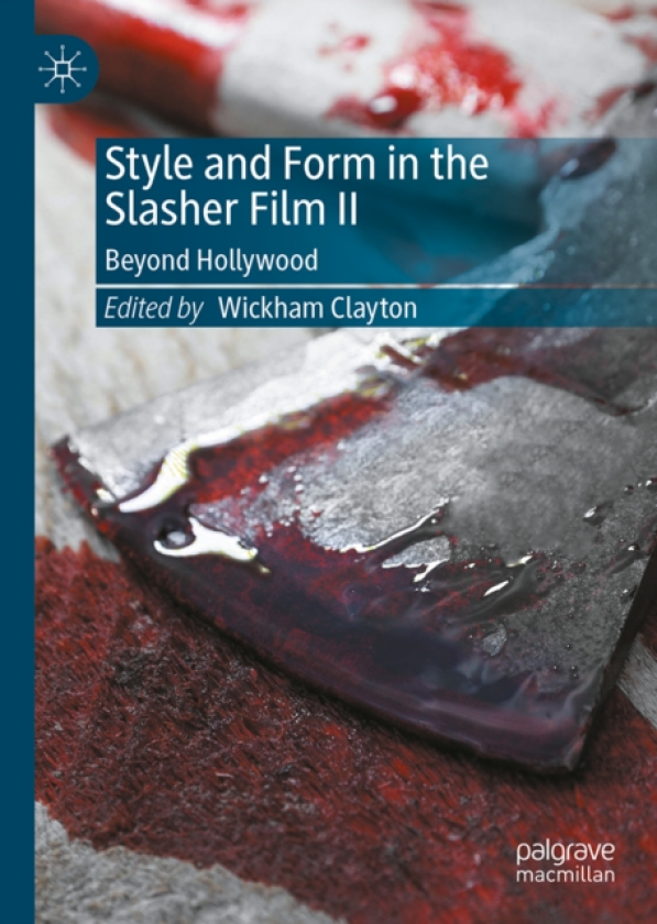 Style and Form in the Slasher Film II Beyond Hollywood