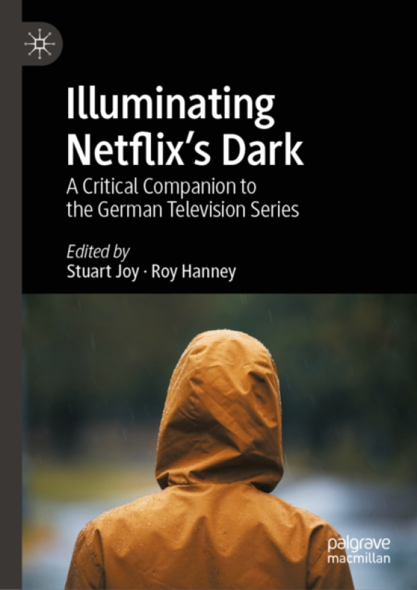 Bilde av Illuminating Netflix's Dark A Critical Companion to the German Television Series