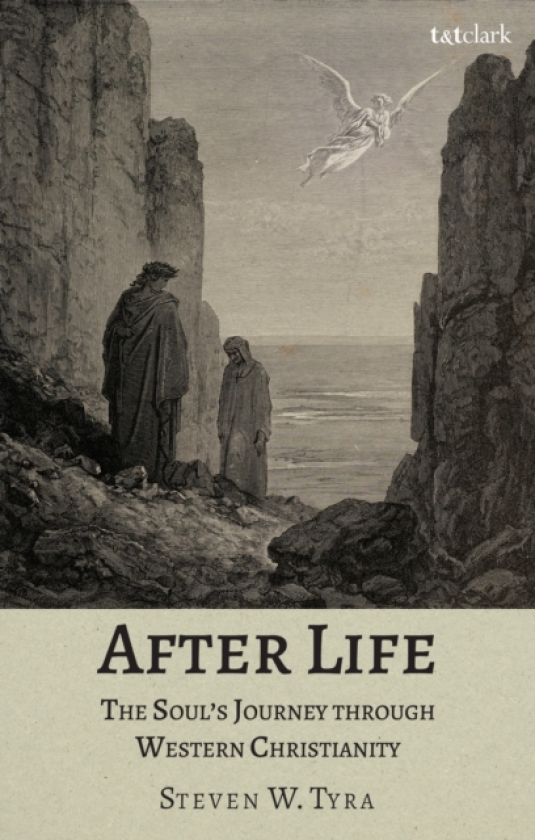 After Life The Soul's Journey Through Western Christianity