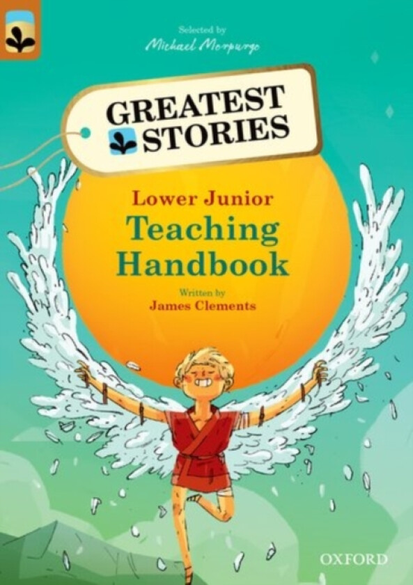 Oxford Reading Tree TreeTops Greatest Stories: Oxford Levels 8-13: Teaching Handbook Lower Junior av James Clements (Paperback)