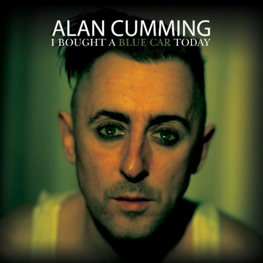 Alan Cumming I Bought A Blue Car Today CD
