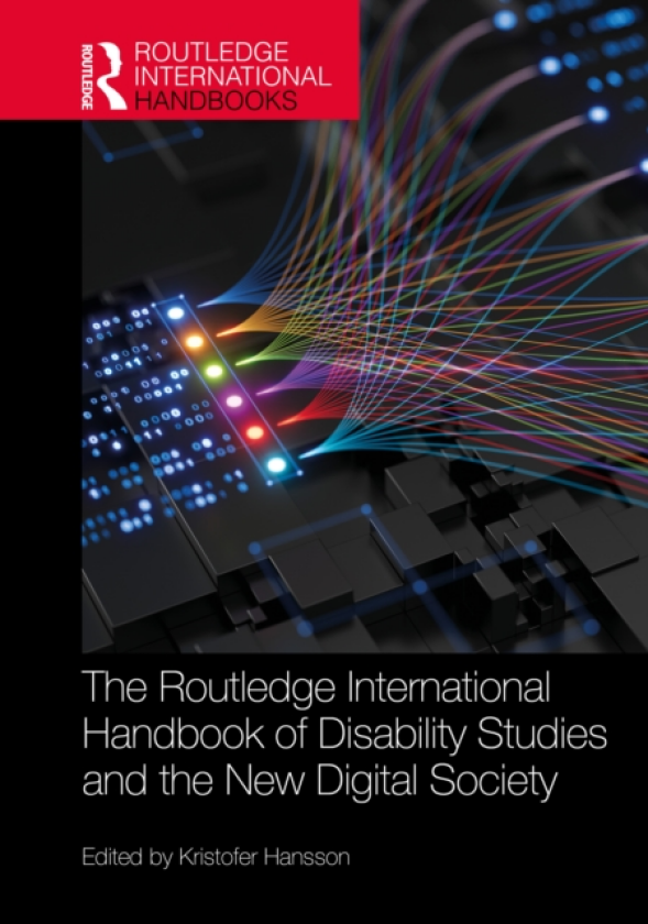 The Routledge International Handbook of Disability Studies and the New Digital Society