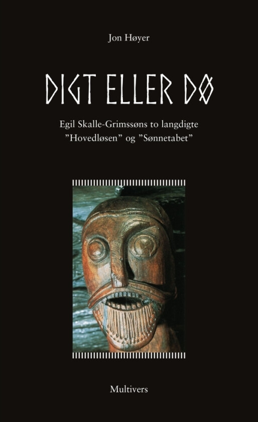 Dikt eller dø! | Egil Skalle-Grimssøn | Språk: Dansk