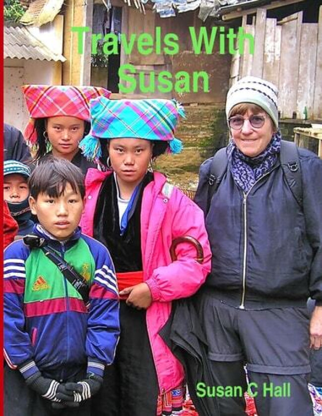 Travels With Susan av Susan C Hall (Paperback)