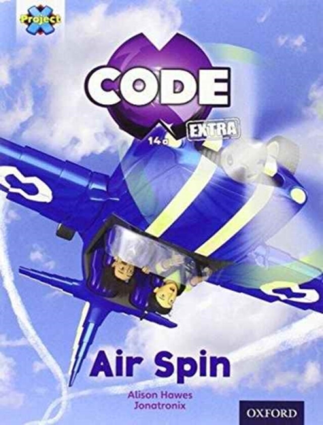 Project X CODE Extra: Light Blue Book Band, Oxford Level 4: Wild Rides: Air Spin av Alison Hawes (Paperback)
