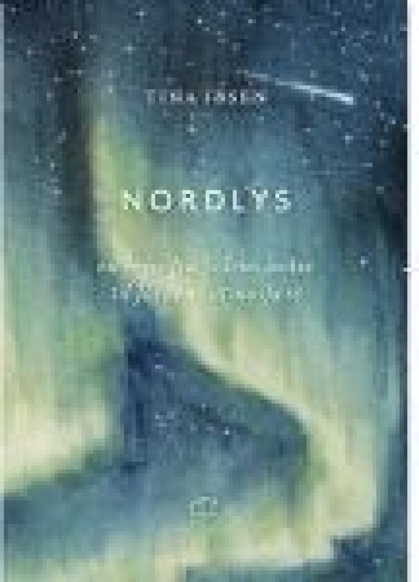 Nordlys Tina Ibsen Språk: Dansk