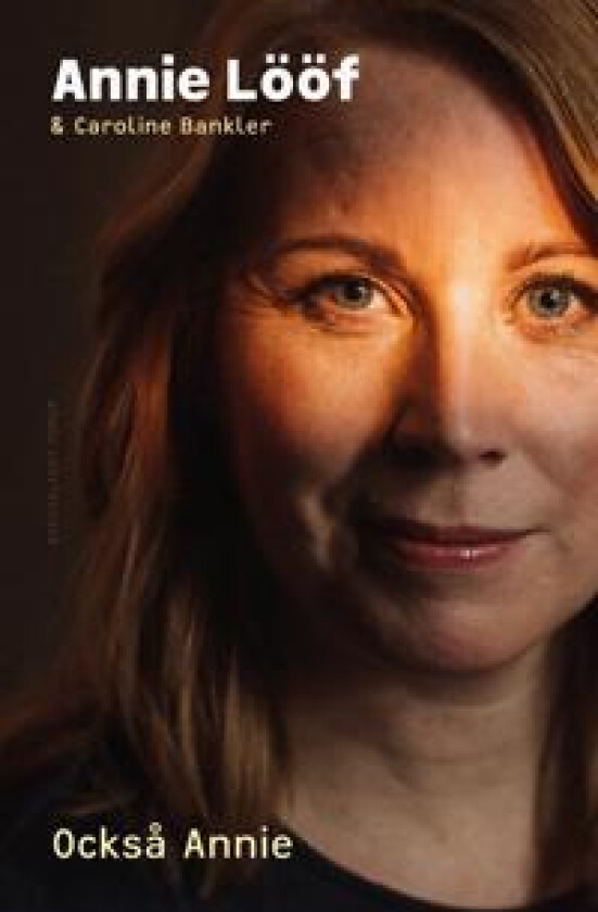 Också Annie av Annie Lööf