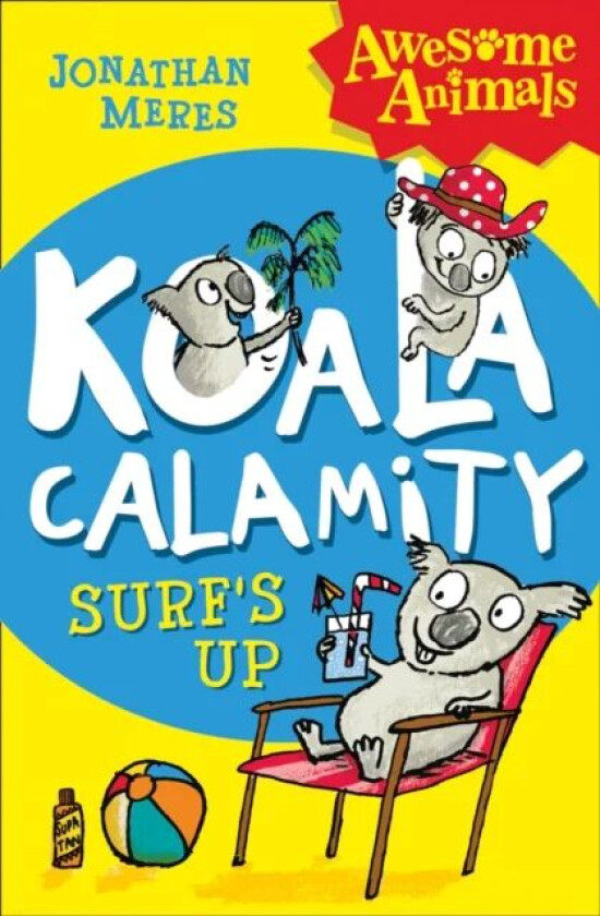 Koala Calamity - Surf¿s Up! av Jonathan Meres