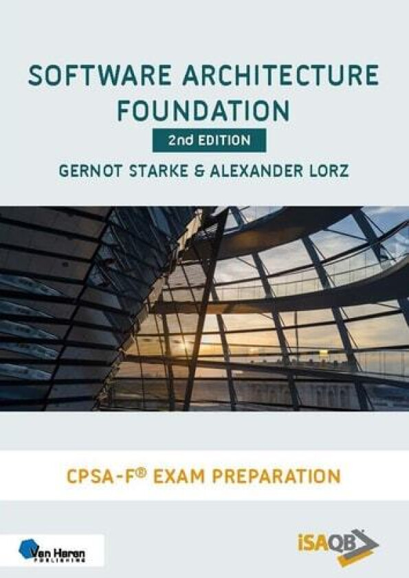 Software Architecture Foundation av Gernot Starke, Alexander Lorz (Paperback)