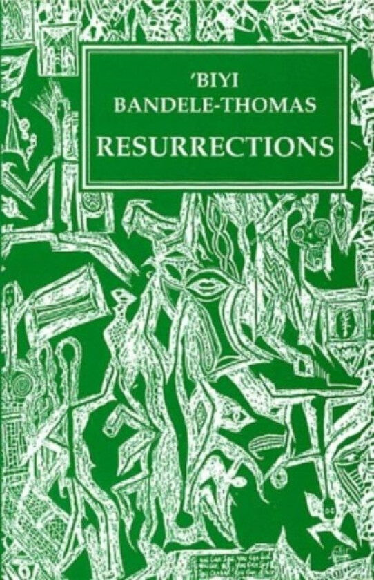 Resurrections av Biyi Bandele-Thomas (Paperback)