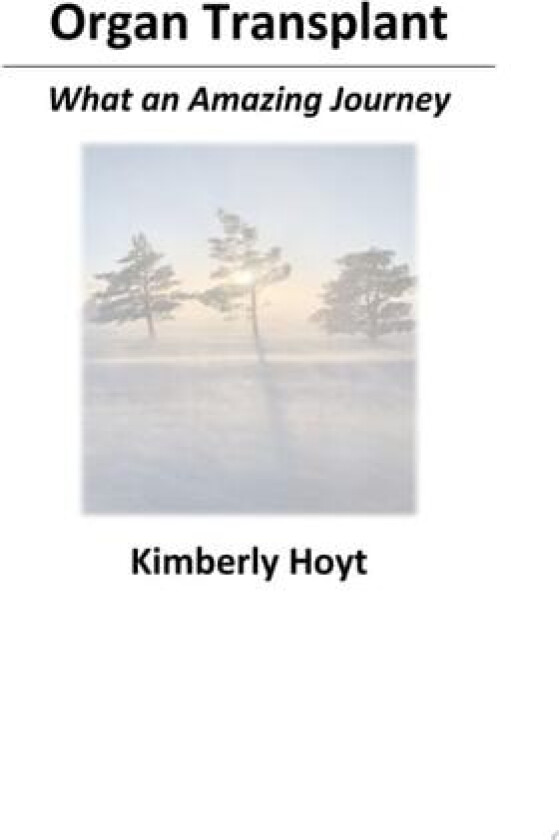 Organ Transplant av Kimberly Hoyt (Paperback)