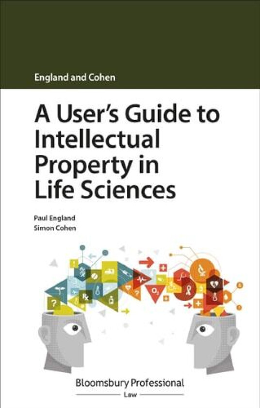 A User's Guide to Intellectual Property in Life Sciences av Paul England, Simon Cohen (Paperback)