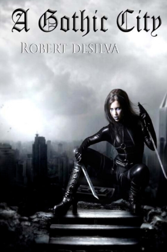 A Gothic City av Robert Desilva (Paperback)