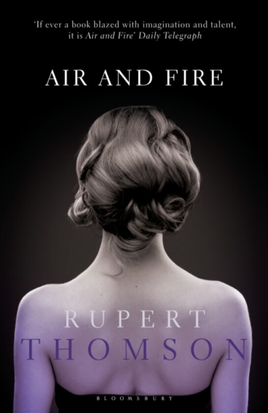 Air and Fire av Rupert Thomson (Paperback)