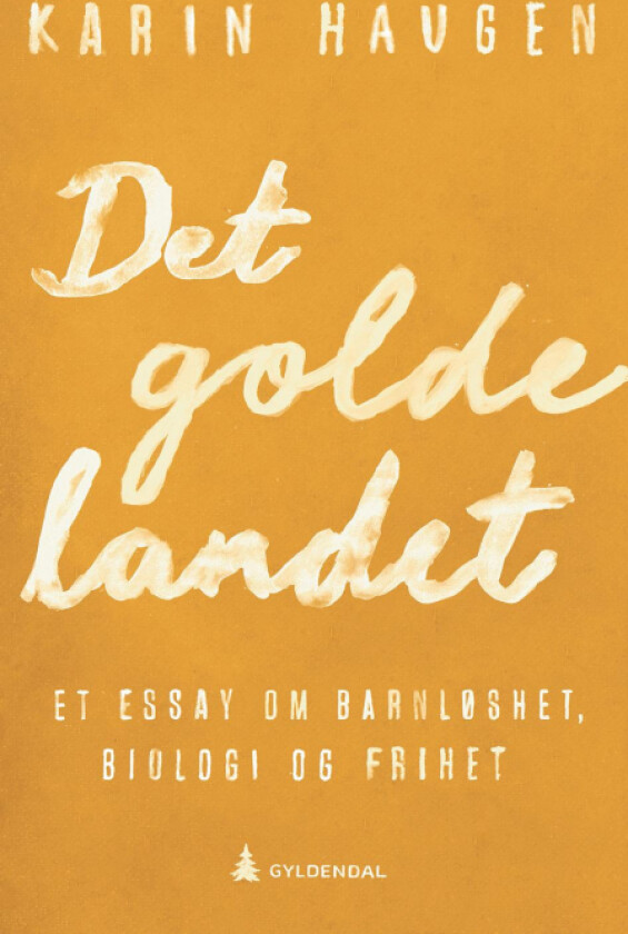 Det golde landet av Karin Haugen