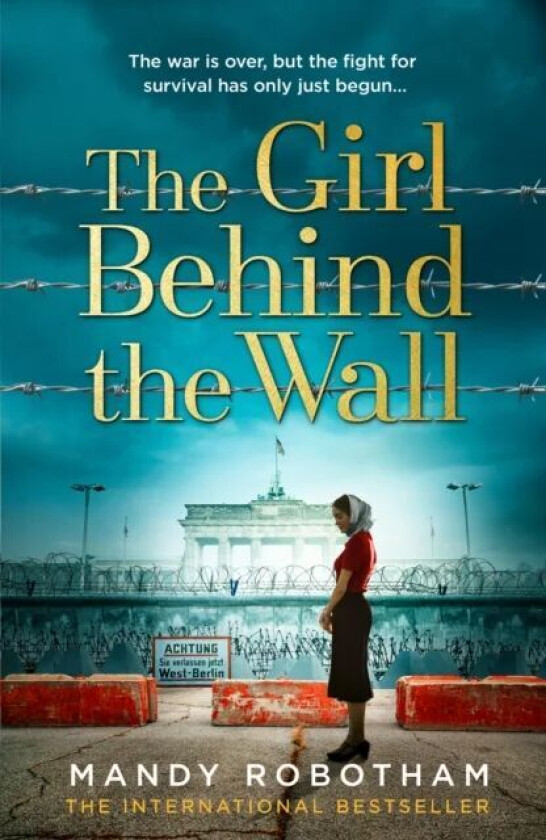 The Girl Behind the Wall av Mandy Robotham