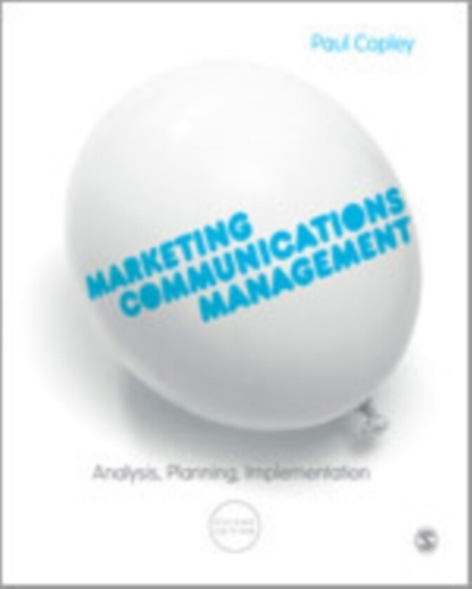 Marketing Communications Management av Paul Copley (Hardcover)