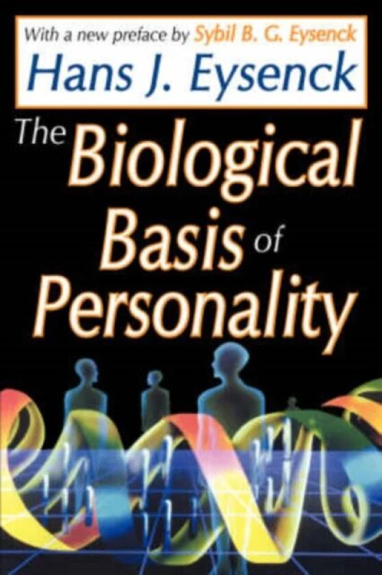 The Biological Basis of Personality av Hans Eysenck