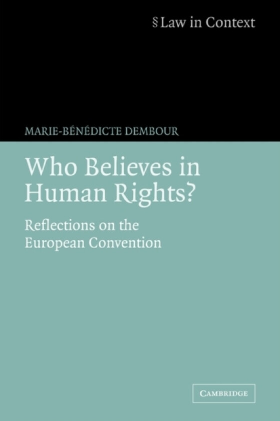Who Believes in Human Rights? av Marie-Benedicte Dembour (Paperback)