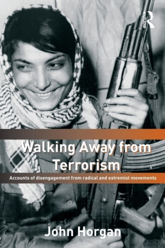 Walking Away from Terrorism av John G. Horgan (Paperback)