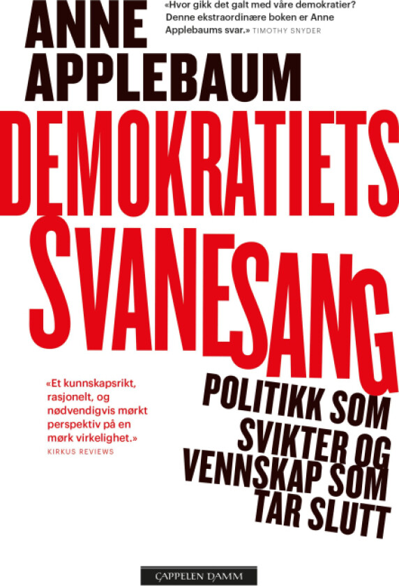 Demokratiets svanesang av Anne Applebaum