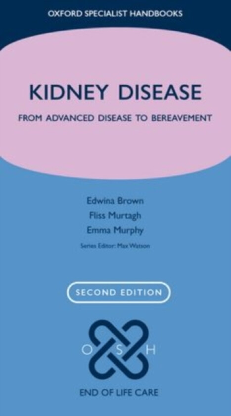 Kidney Disease av Edwina A. Brown, Fliss E.M. Murtagh, Emma Murphy (Paperback)