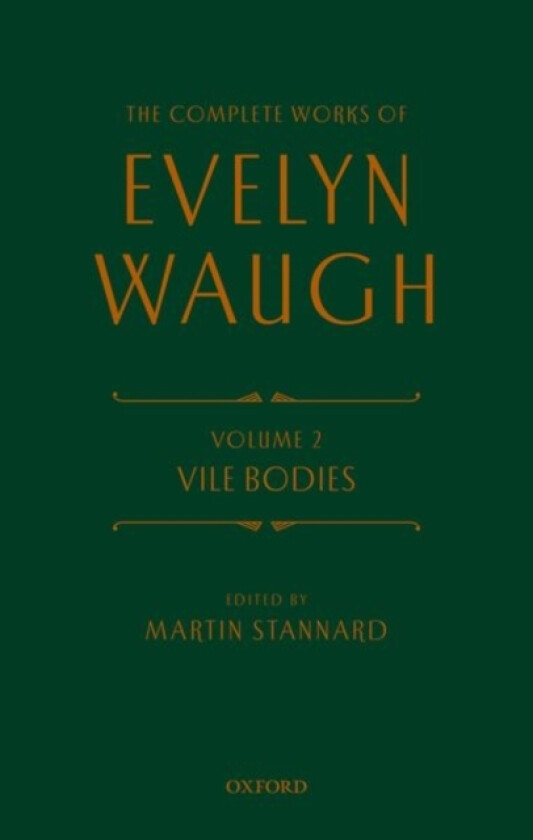 The Complete Works of Evelyn Waugh: Vile Bodies av Evelyn Waugh (Hardcover)