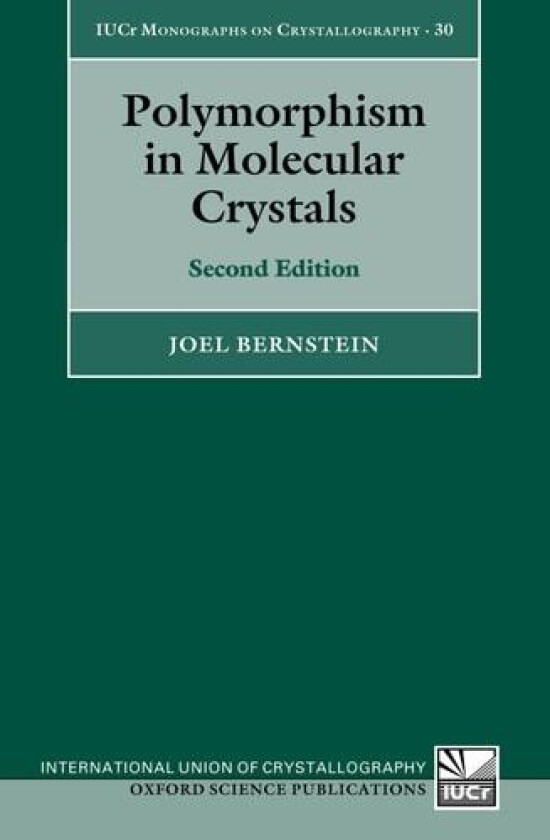 Polymorphism in Molecular Crystals av Joel Bernstein (Paperback)