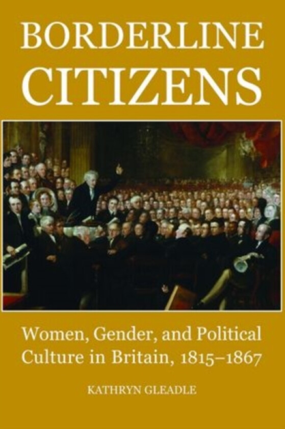 Borderline Citizens av Kathryn Gleadle (Hardcover)