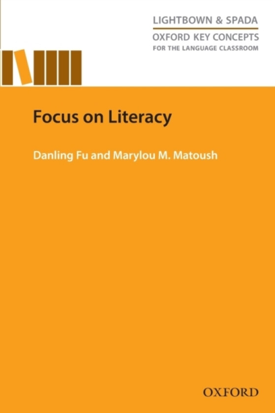 Focus on Literacy av Danling Fu, Marylou M. Matoush (Paperback)
