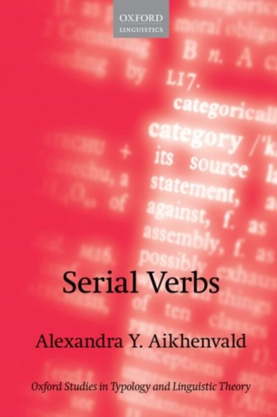 Serial Verbs av Alexandra Y. Aikhenvald (Paperback)