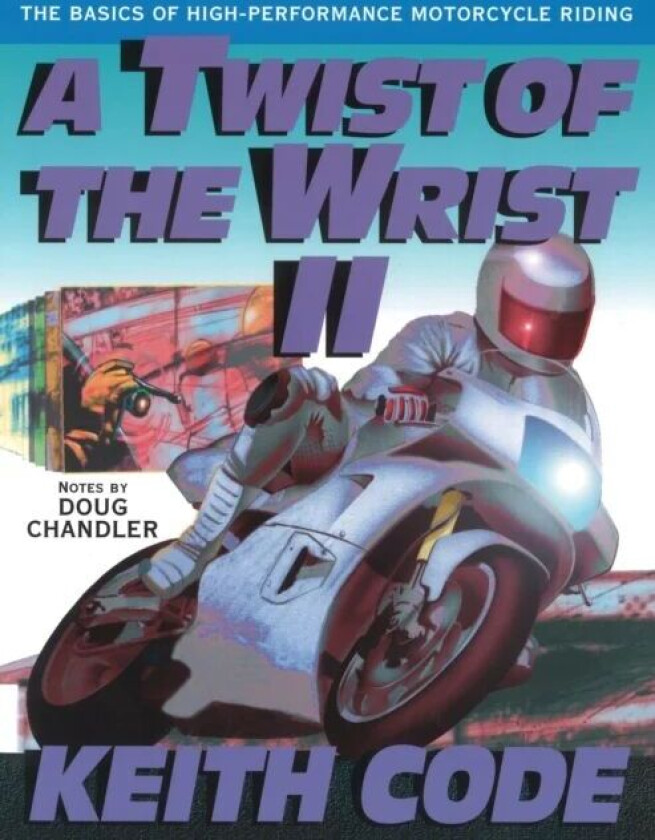 Twist of the Wrist II av Keith Code