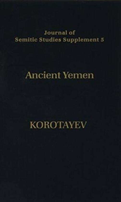 Ancient Yemen av Andrey Korotayev (Hardcover)