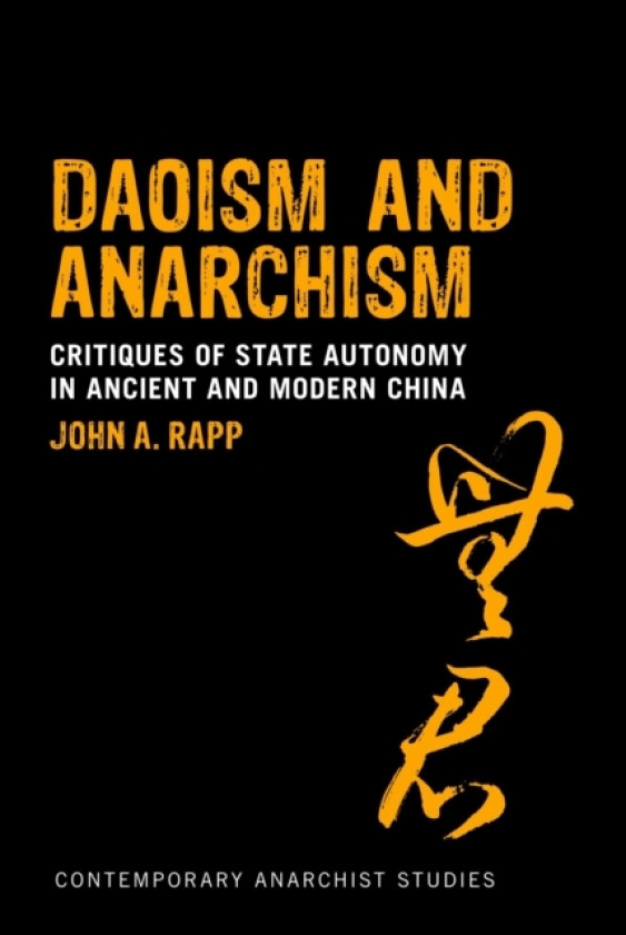 Daoism and Anarchism av Professor John A. Rapp (Hardcover)