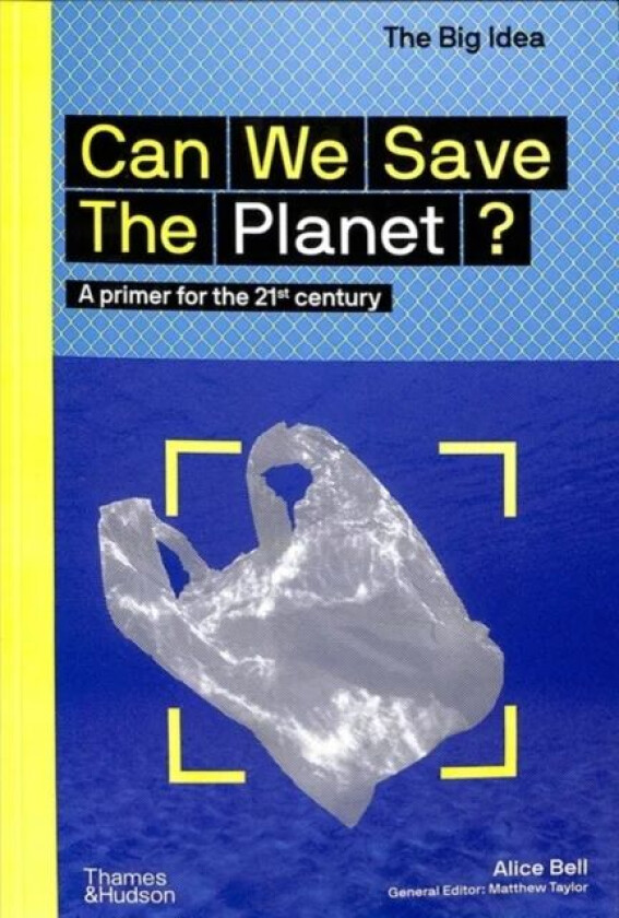 Can We Save The Planet? av Alice Bell