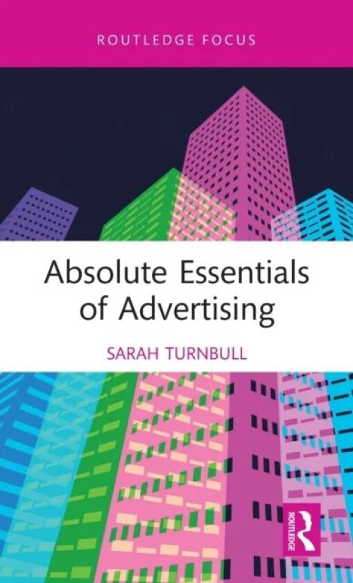 Absolute Essentials of Advertising av Sarah Turnbull