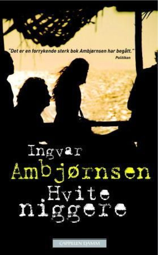 Hvite niggere av Ingvar Ambjørnsen