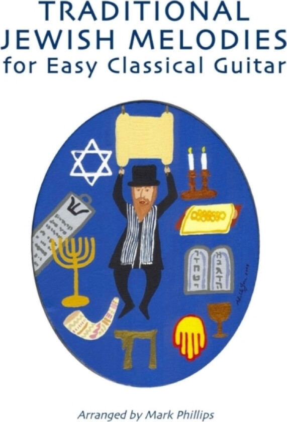 Traditional Jewish Melodies for Easy Classical Guitar av Mark Dr Phillips (Paperback)