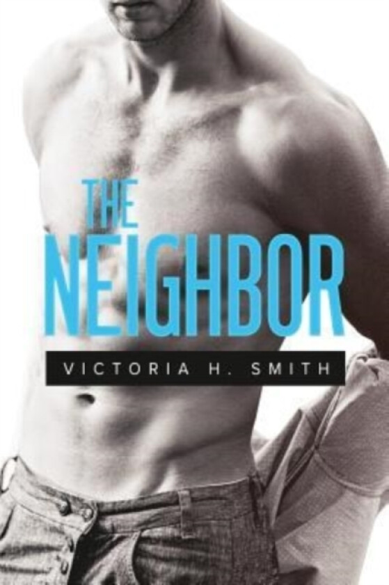 The Neighbor av Victoria H Smith (Paperback)