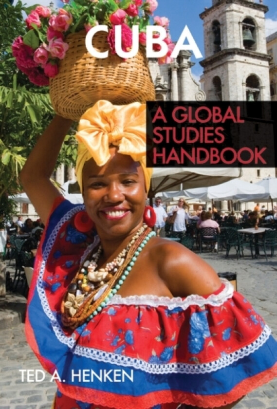 Cuba av Ted A. Henken (Hardcover)