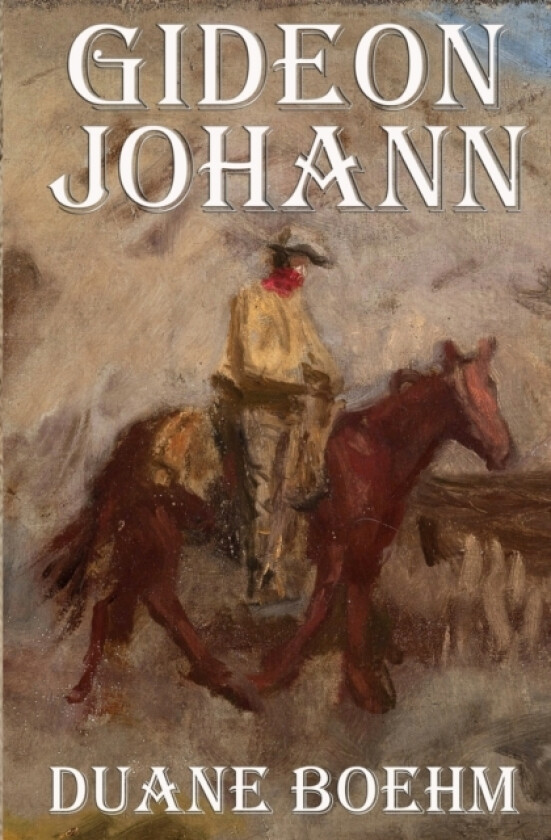 Gideon Johann av Duane Boehm (Paperback)