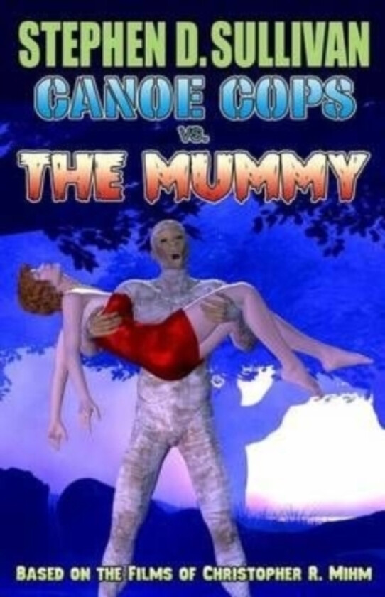 Canoe Cops vs. the Mummy av Stephen D Sullivan (Paperback)