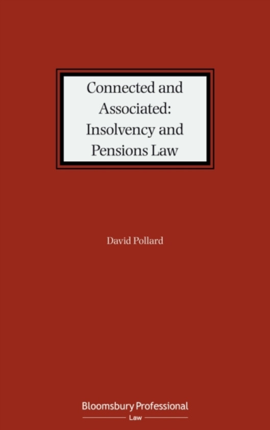 Connected and Associated: Insolvency and Pensions Law av David Pollard (Hardcover)