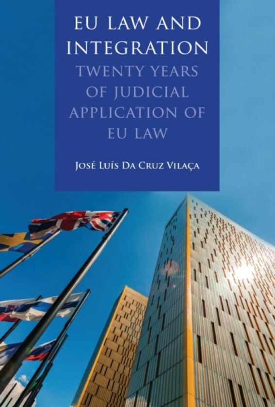 EU Law and Integration av Dr Jose Luis Da Cruz Vilaca (Paperback)