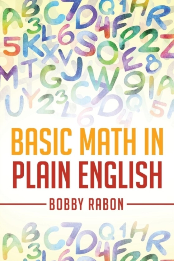 Basic Math in Plain English av Bobby Rabon (Paperback)