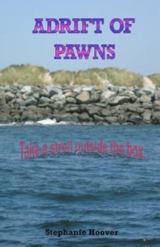 Adrift of Pawns av Stephanie Hoover (Paperback)