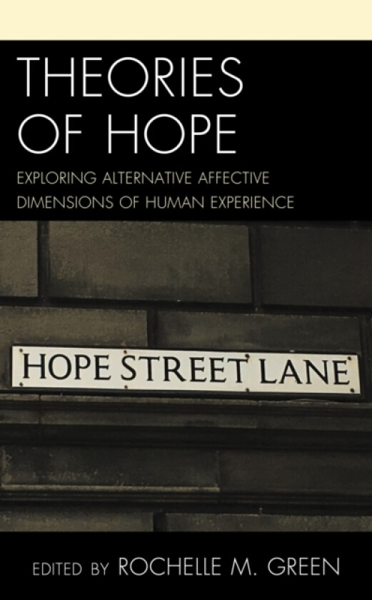 Theories of Hope av Rochelle M. Green (Hardcover)
