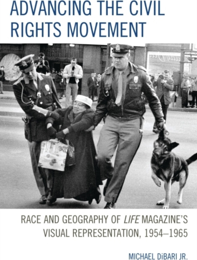 Advancing the Civil Rights Movement av Michael DiBari Jr. (Paperback)