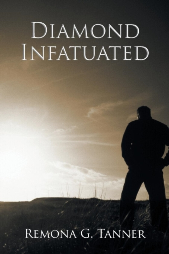 Diamond Infatuated av Remona G Tanner (Paperback)